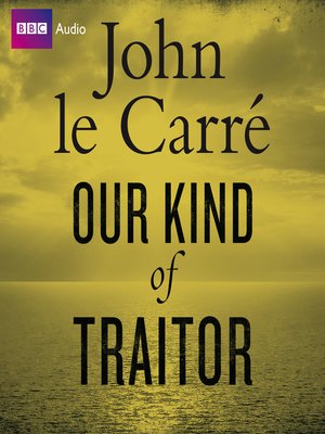 cover image of Our Kind of Traitor